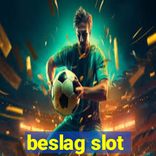 beslag slot