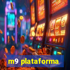 m9 plataforma