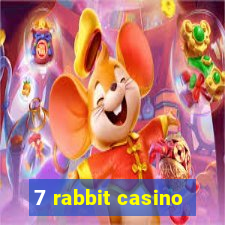 7 rabbit casino