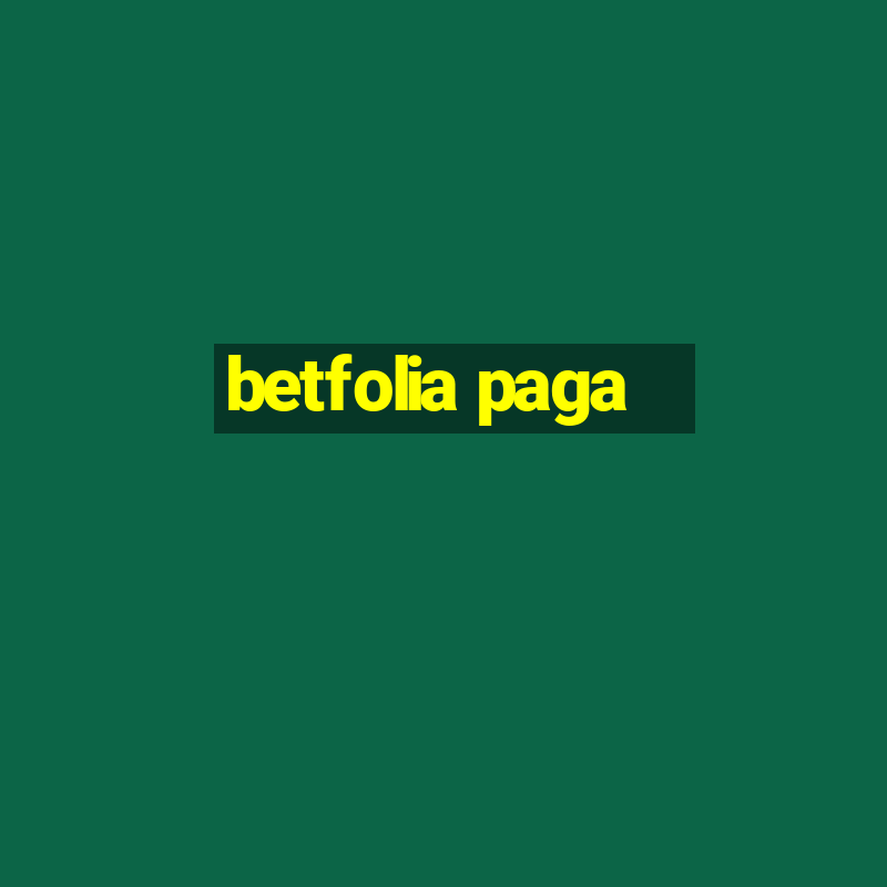 betfolia paga