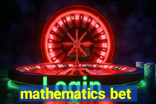 mathematics bet