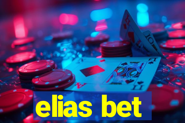 elias bet