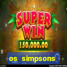 os simpsons assistir dublado