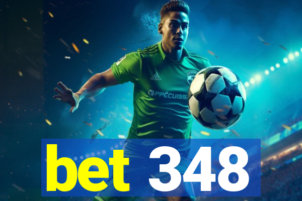 bet 348