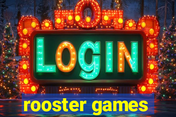 rooster games