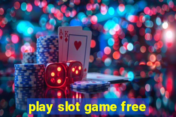 play slot game free