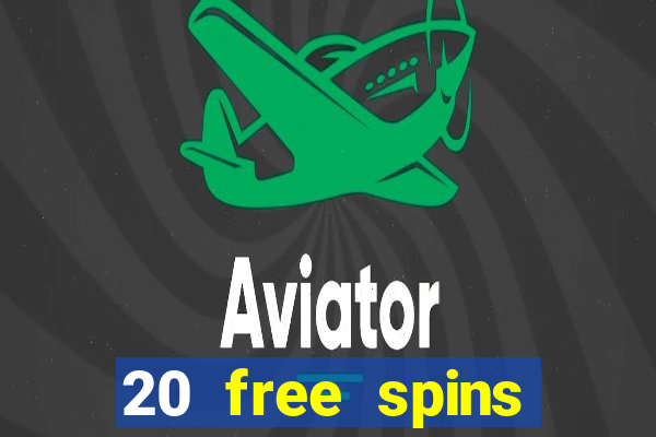 20 free spins grosvenor casino