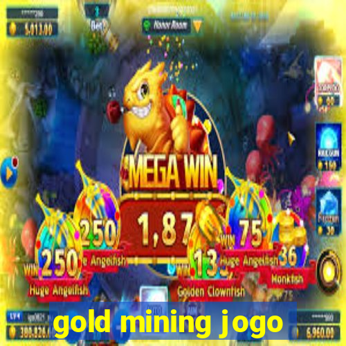 gold mining jogo