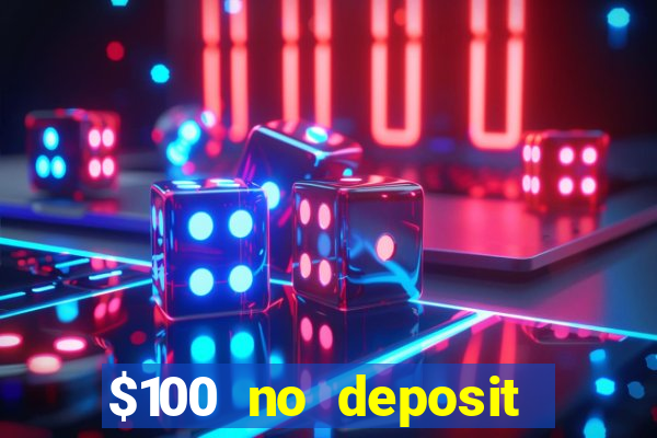 $100 no deposit mobile casino