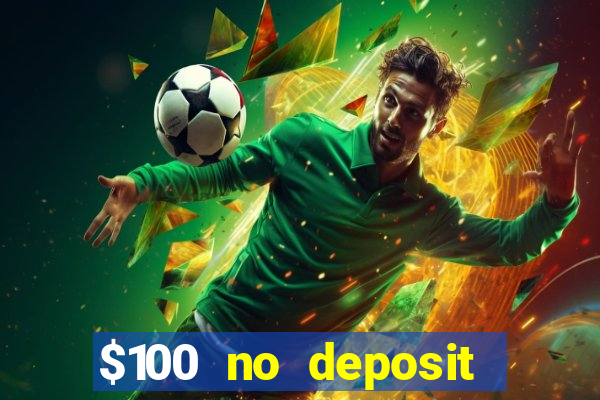 $100 no deposit mobile casino