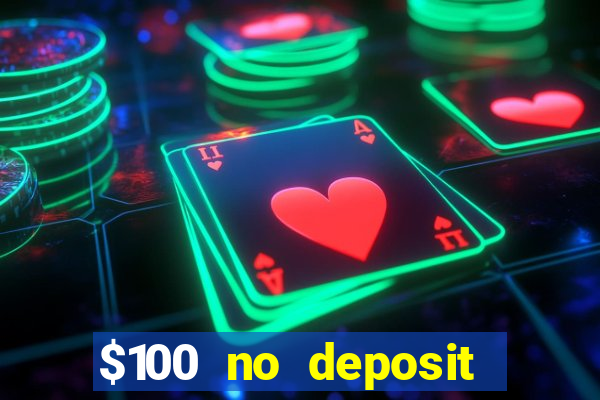 $100 no deposit mobile casino