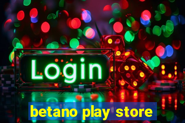 betano play store