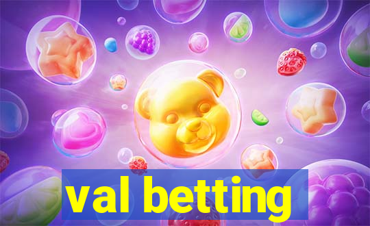 val betting