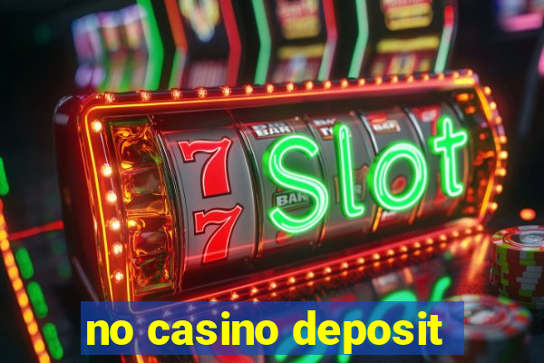 no casino deposit