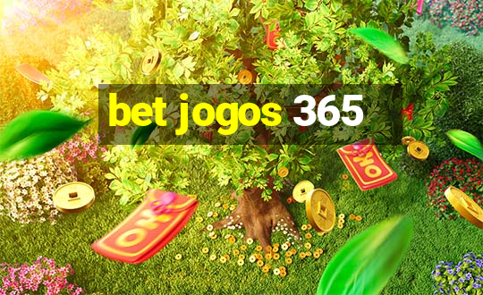 bet jogos 365