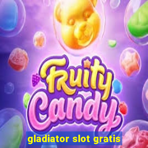 gladiator slot gratis