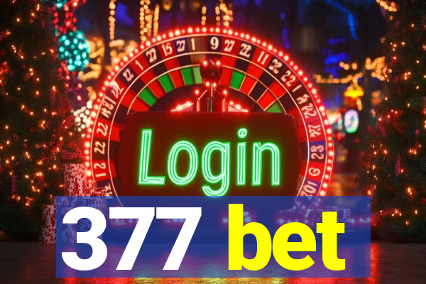 377 bet