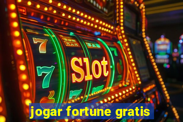 jogar fortune gratis