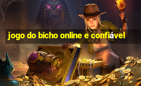 jogo do bicho online e confiável