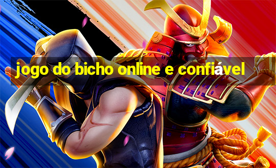 jogo do bicho online e confiável