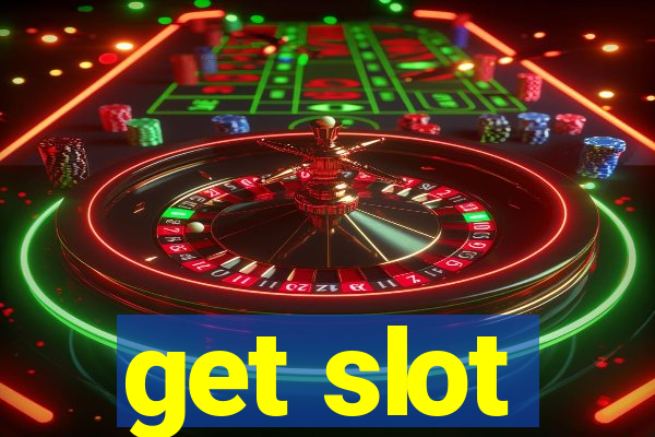 get slot