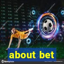 about bet