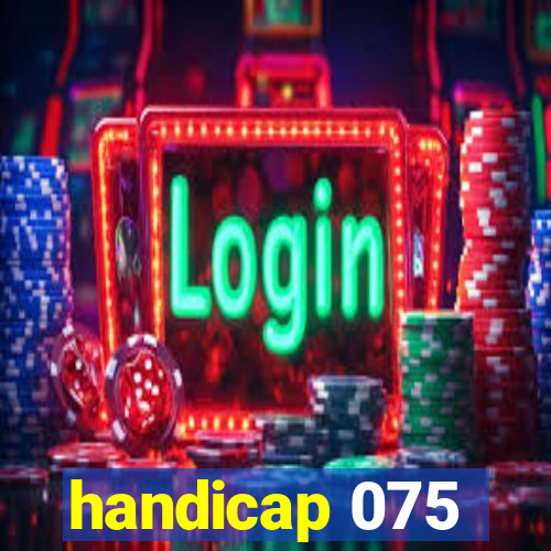 handicap 075