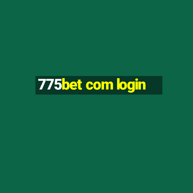 775bet com login