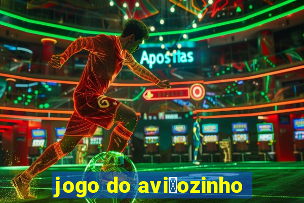 jogo do avi茫ozinho