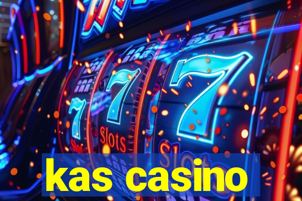 kas casino