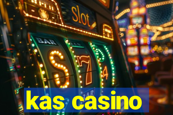 kas casino