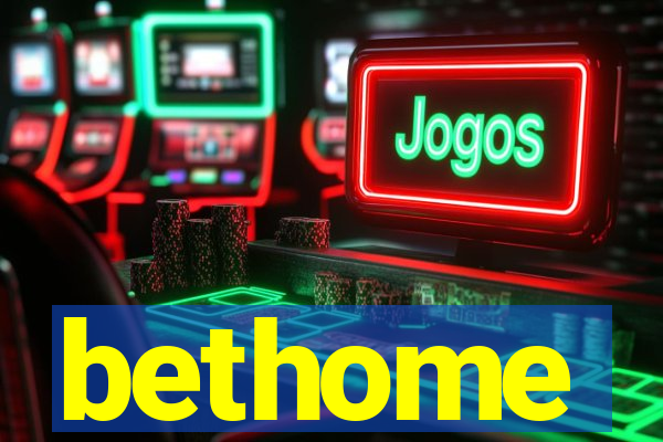 bethome