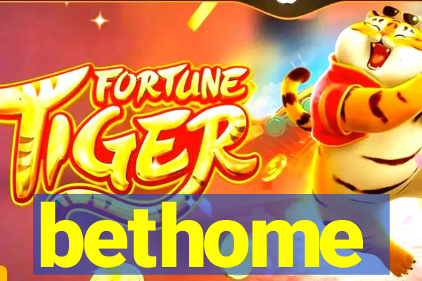 bethome