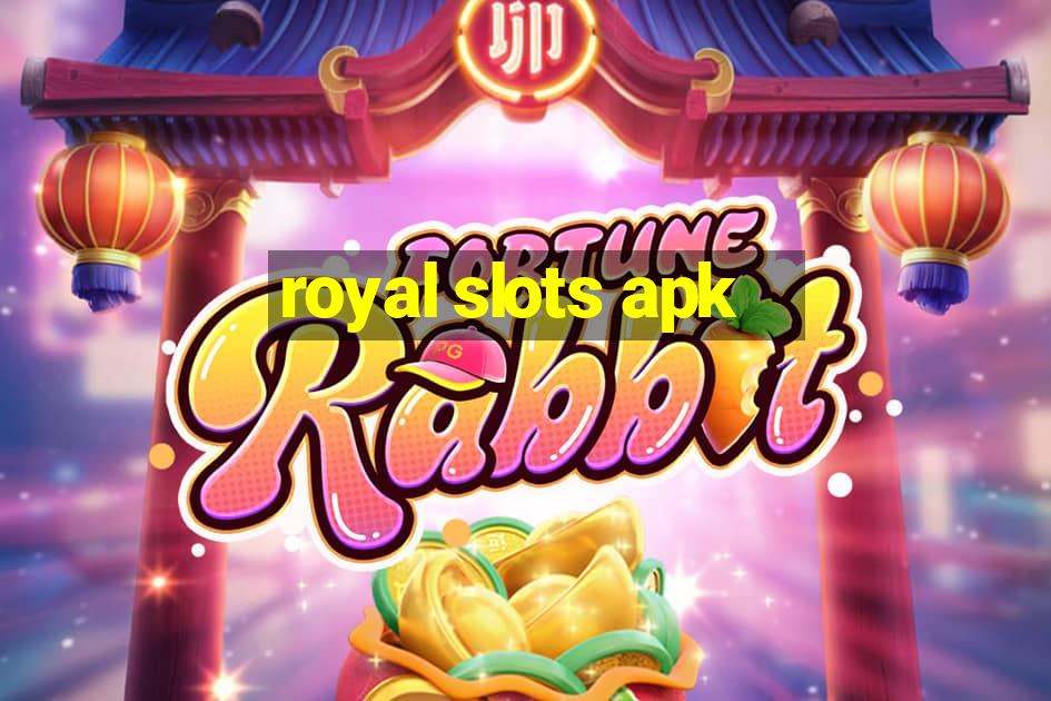 royal slots apk