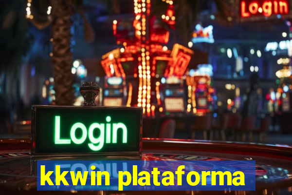 kkwin plataforma