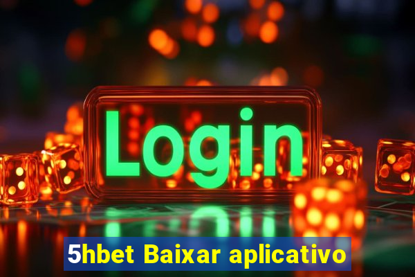 5hbet Baixar aplicativo