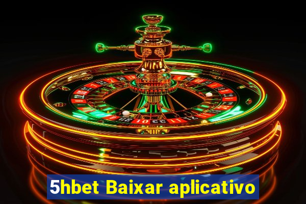 5hbet Baixar aplicativo