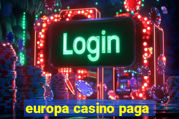 europa casino paga