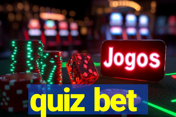 quiz bet