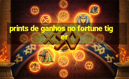 prints de ganhos no fortune tiger