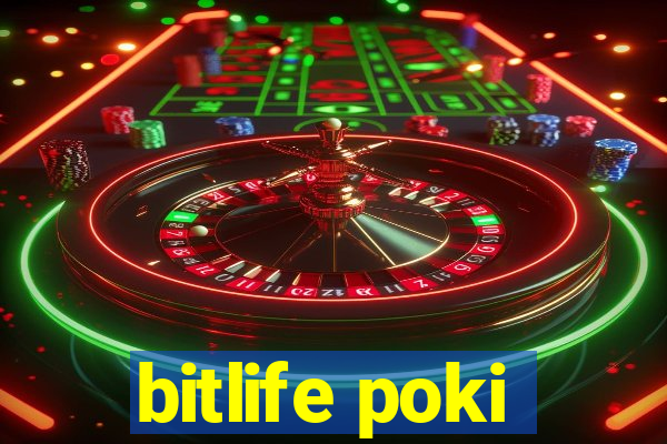 bitlife poki