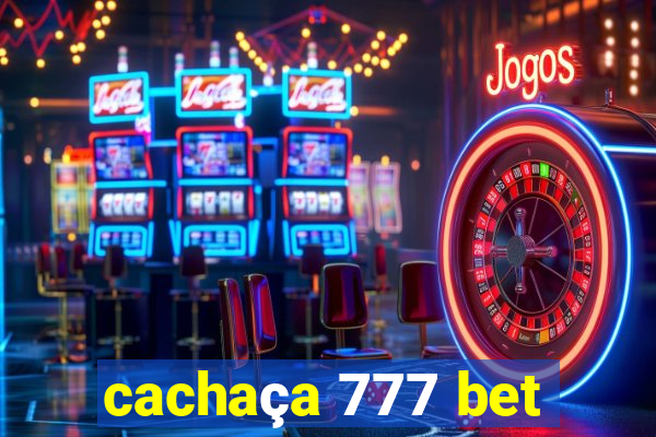 cachaça 777 bet