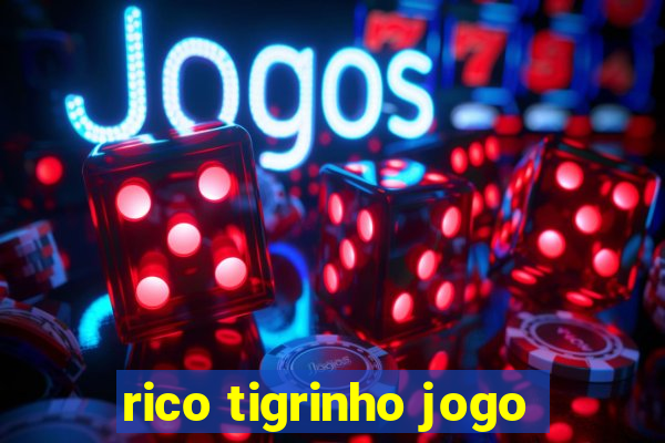 rico tigrinho jogo