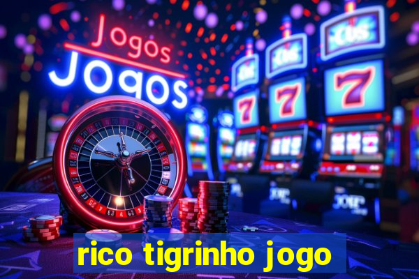 rico tigrinho jogo