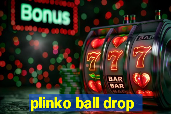 plinko ball drop