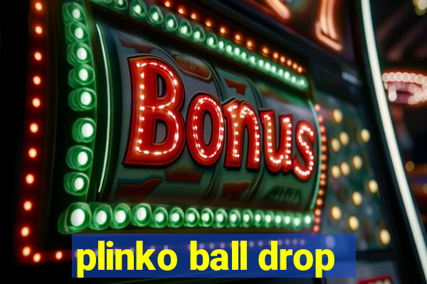 plinko ball drop