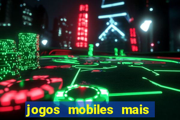 jogos mobiles mais jogados do mundo