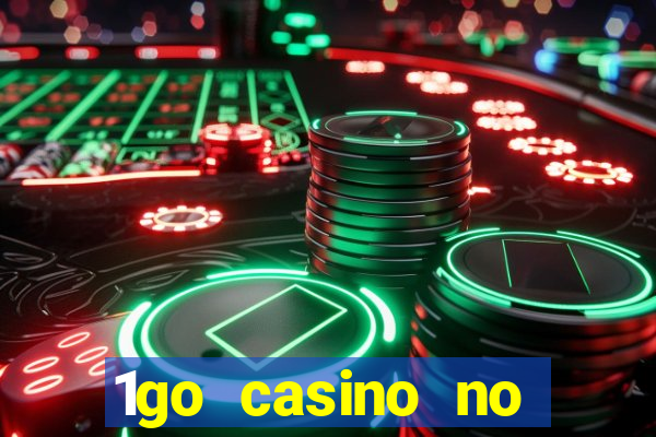 1go casino no deposit bonus