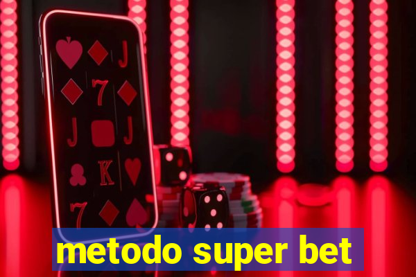 metodo super bet