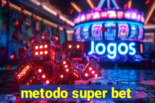 metodo super bet